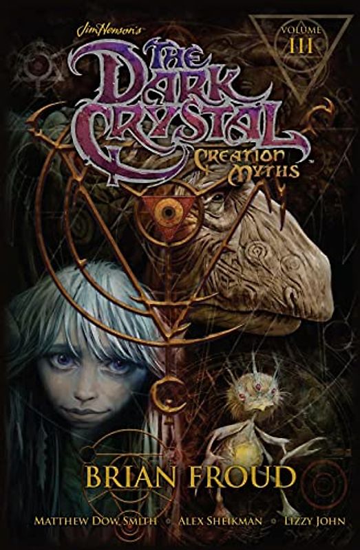 Jim Henson's the Dark Crystal: Creation Myths Vol. 3