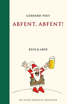 Abfent, Abfent!