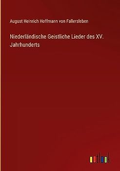 Niederländische Geistliche Lieder des XV. Jahrhunderts