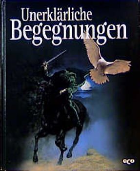 Unerklärliche Begegnungen