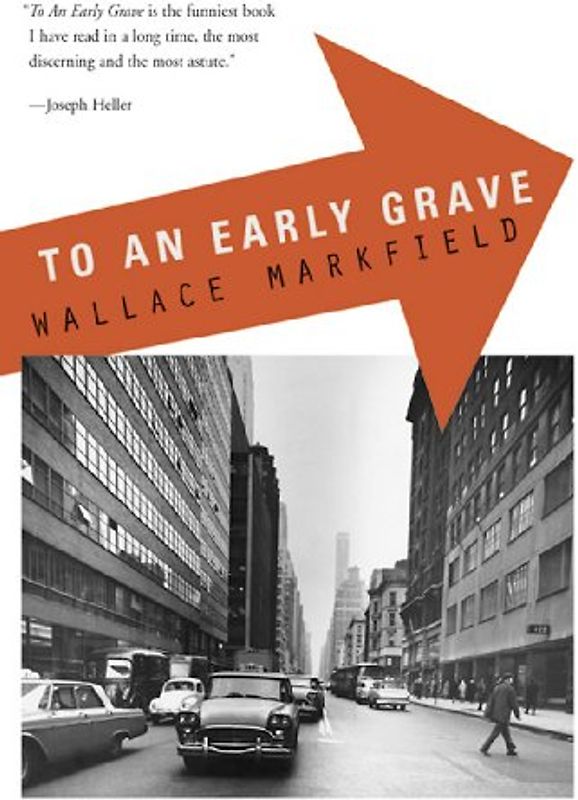 To an Early Grave - Wallace Markfield