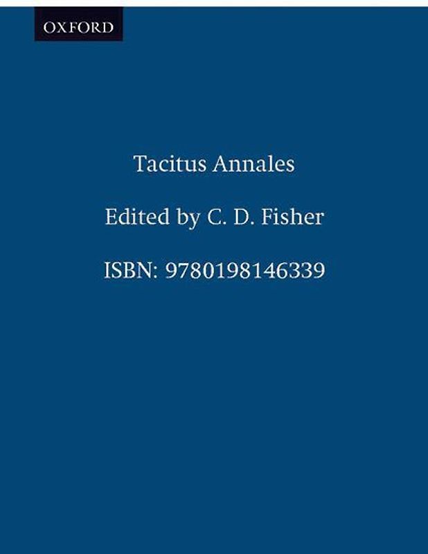 Tacitus Annales (Oxford Classical Texts)