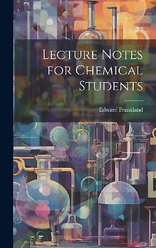 Lecture Notes for Chemical Students