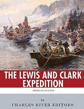 American Legends: The Lewis and Clark Expedition
