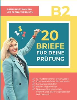 20 Briefe für Deine Prüfung: Prüfungstraining mit Elena Wermuth