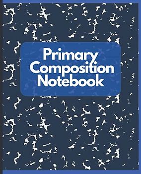Primary Composition Notebook: Mead Primary Notebook Grades K-2,Primary Ruled Composition Book, Grades K-2 Writing Lined Notebook, 100 Sheets (200 Pages)