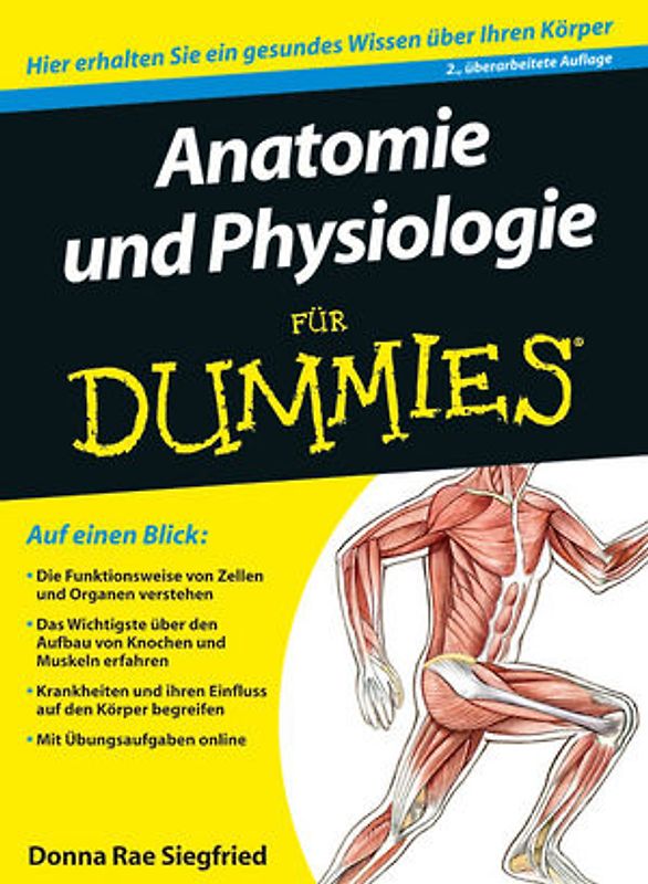 Anatomie und Physiologie für Dummies