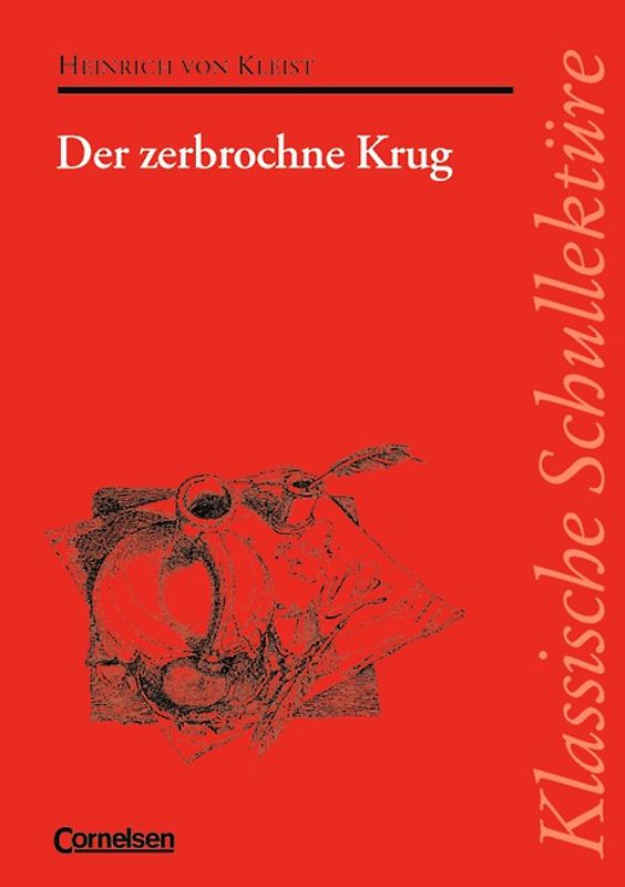 Klassische Schullektüre / Der zerbrochne Krug