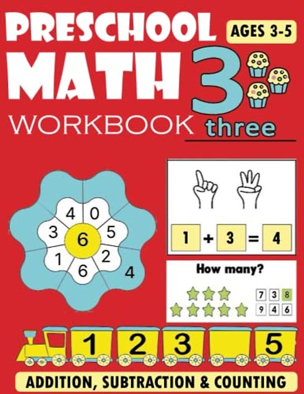 Preschool Math Workbook: 100+ Activities, Numbers Tracing & coloring, Counting, Addition and Subtraction | Fun Educational Math Activity Book for ... 3-5 for Preschool, Homeschool & Kindergarten.