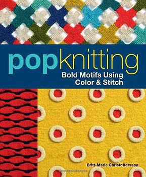 Pop Knitting - Christoffersson, Britt-Marie