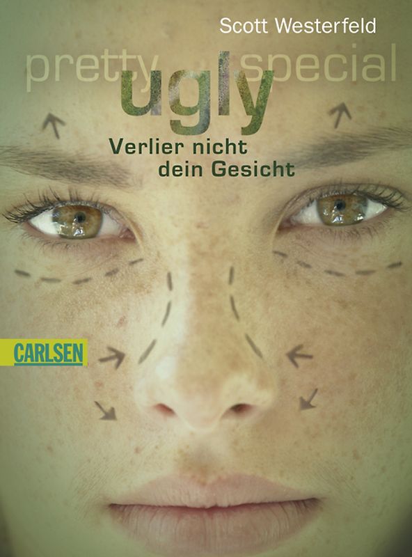 Ugly - Pretty - Special, Band 1: Ugly - Verlier nicht dein Gesicht