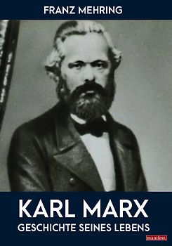 Karl Marx - Geschichte seines Lebens