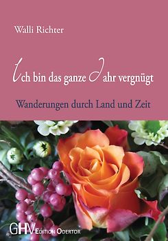 Ich bin das ganze Jahr vergnügt