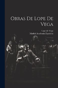 Obras de Lope de Vega: 2