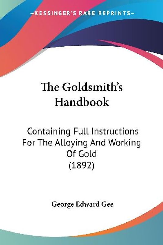The Goldsmith's Handbook