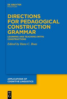 Directions for Pedagogical Construction Grammar