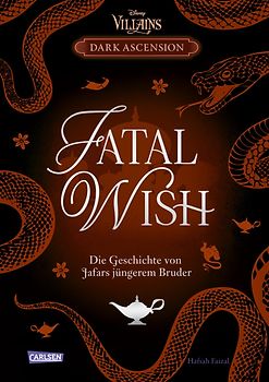 Disney Villains – Dark Ascension 3: FATAL WISH – Die Geschichte von Jafars jüngerem Bruder