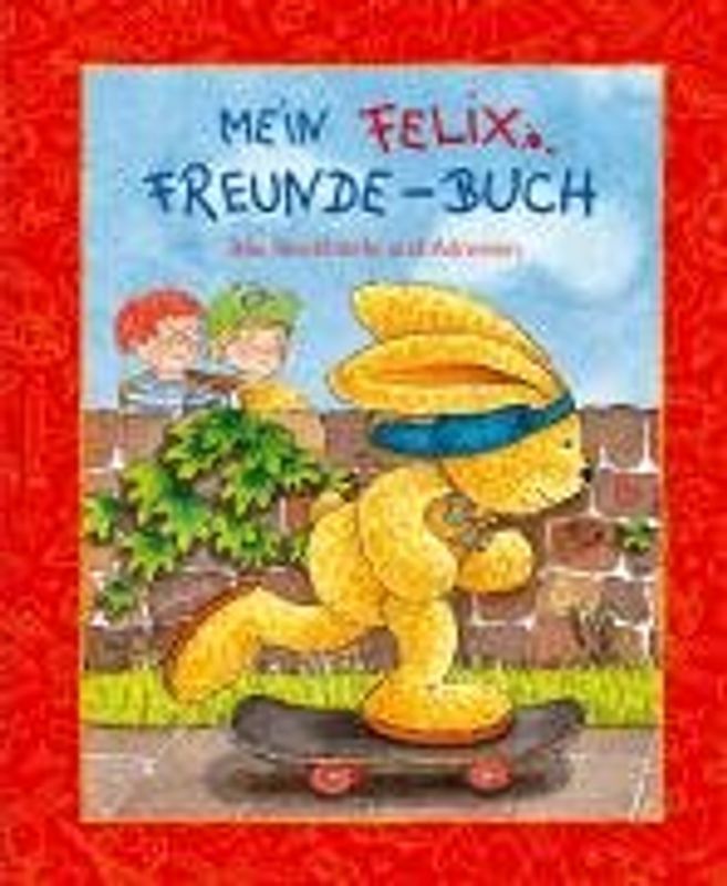 Mein Felix-Freunde-Buch