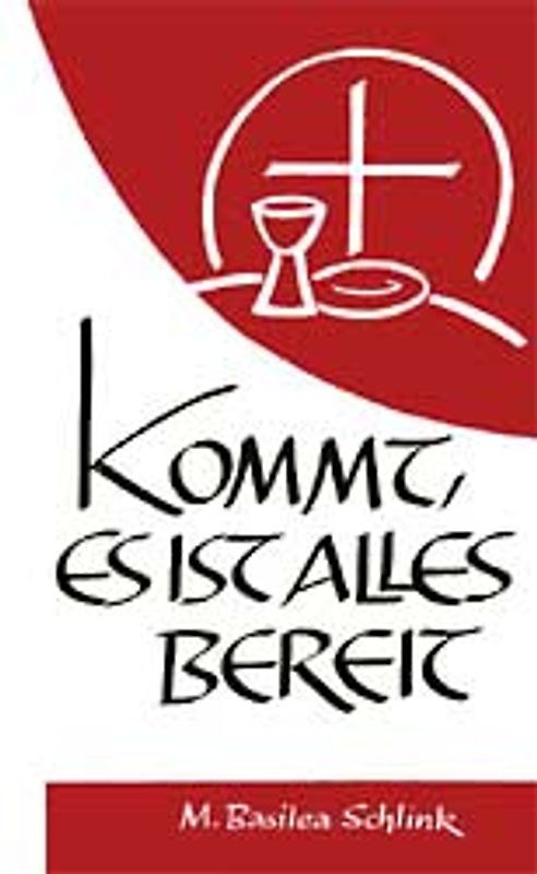 Kommt, es ist alles bereit