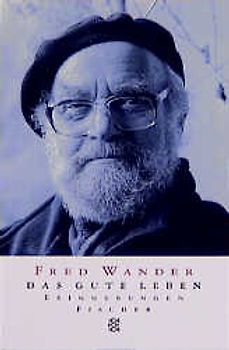 Das gute Leben. Erinnerungen