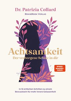 Achtsamkeit – der verborgene Schatz in dir