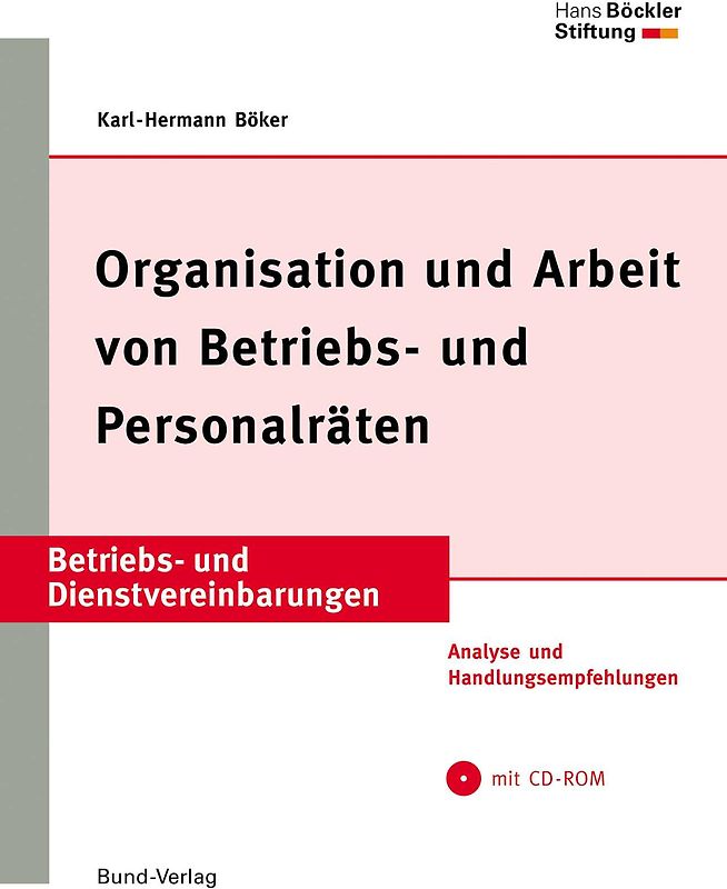 Organisation und Arbeit von Betriebs- und Personalräten