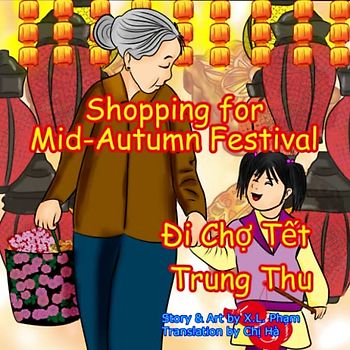 Shopping for Mid-Autumn Festival (Đi Chợ Tết Trung Thu): Bilingual-English and Vietnamese