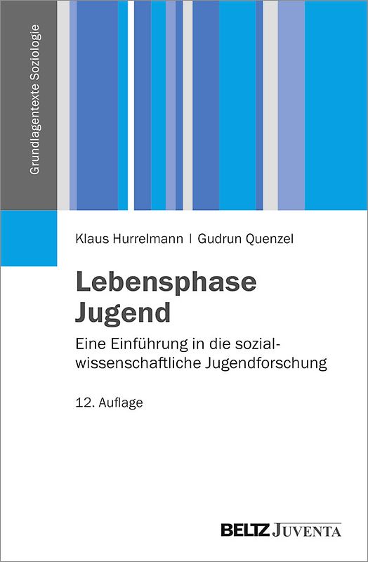 Lebensphase Jugend. Eine Einführung in die sozialwissenschaftliche Jugendforschung