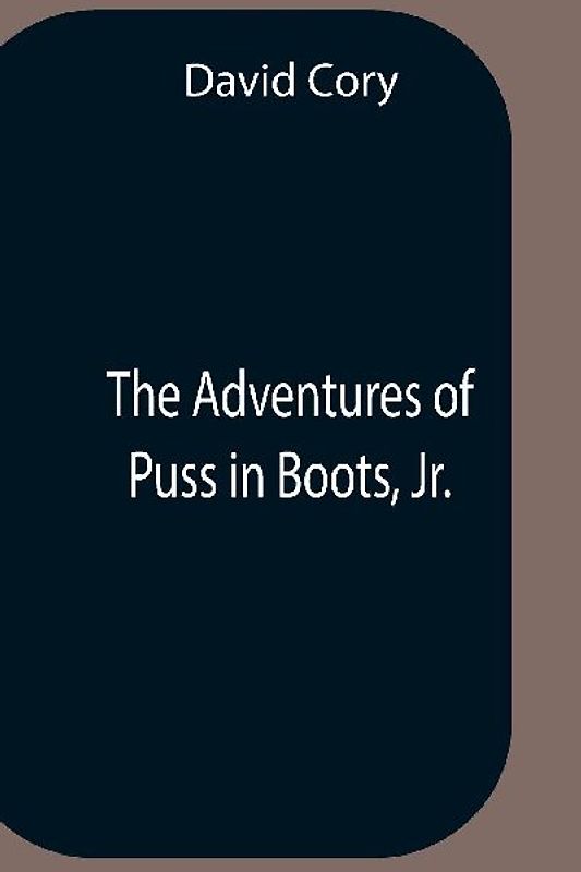 The Adventures Of Puss In Boots, Jr.