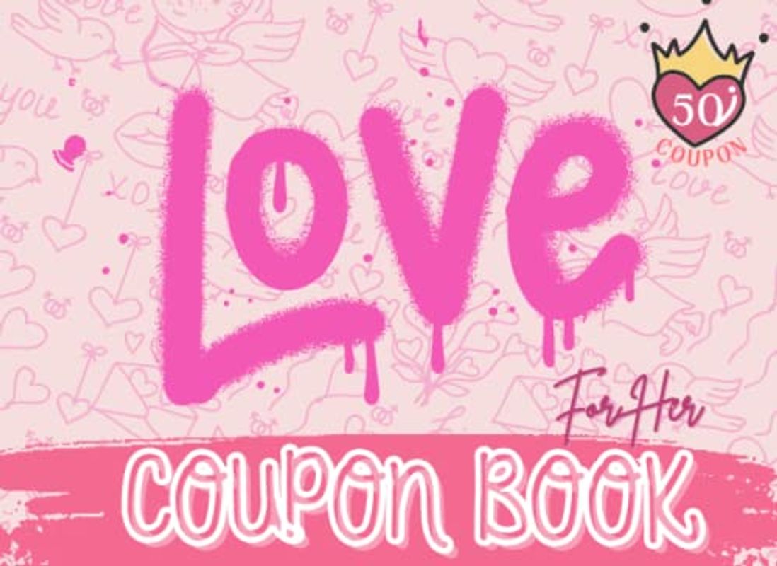 Love Coupon For Her: 50 Fun & Romantic Love Vouchers To Spice Up Your Love Life Keepsake | Funny Valentines Day, Anniversary Or Birthday Gift For Wife, Girlfriend