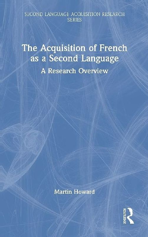 The Acquisition of French as a Second Language