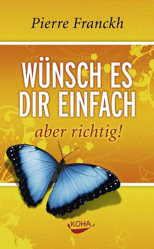 Wünsch es dir einfach – aber richtig