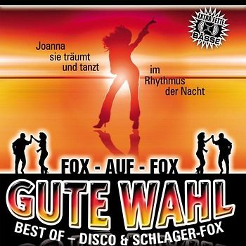 Various - Gute Wahl-Best of Disco-& Schlager-Fox