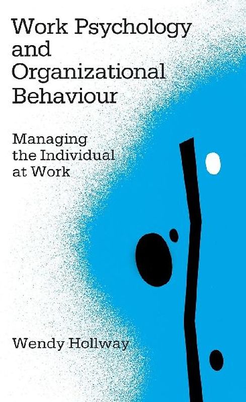 Work Psychology and Organizational Behaviour