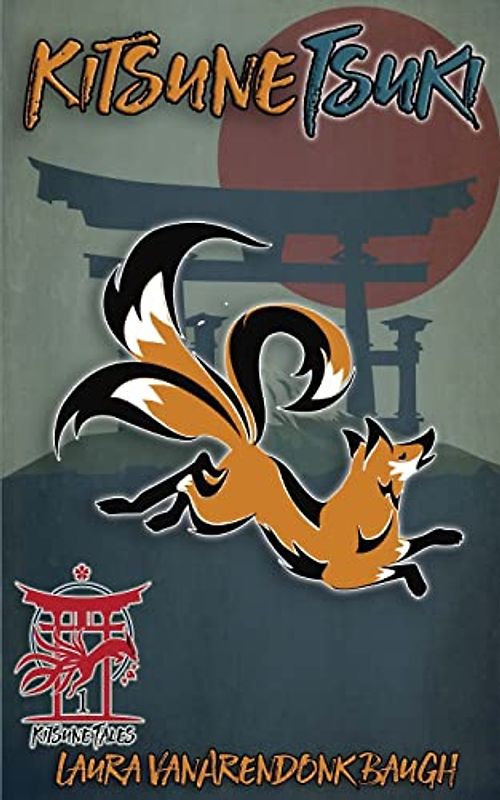 Kitsune-Tsuki - Laura VanArendonk Baugh [Paperback]