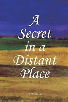 A Secret in a Distant Place