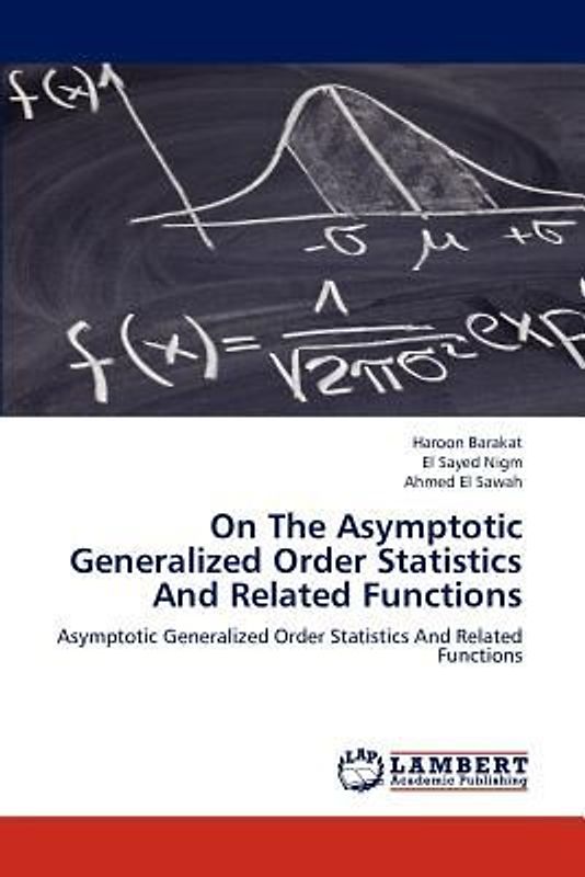 On The Asymptotic Generalized Order Statistics And Related Functions