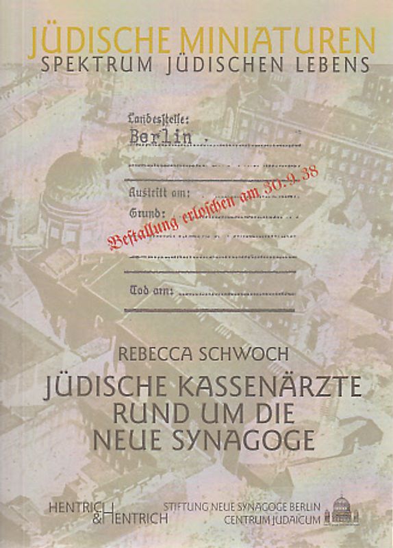 Jüdische Kassenärzte rund um die Neue Synagoge