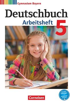 Deutschbuch Gymnasium - Bayern - Neubearbeitung - 5. Jahrgangsstufe