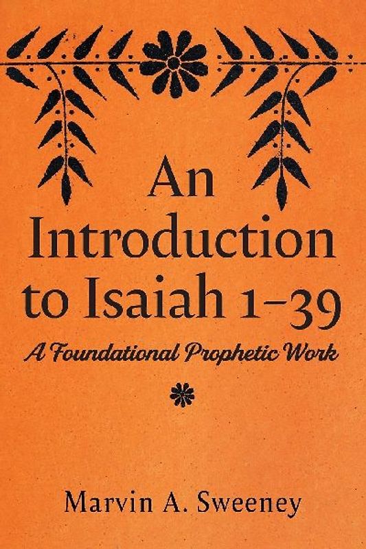 An Introduction to Isaiah 1 39