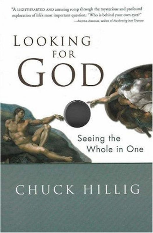 Looking for God: Seeing the Whole in One