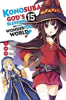 Konosuba: God's Blessing on This Wonderful World!, Vol. 15 (Manga)