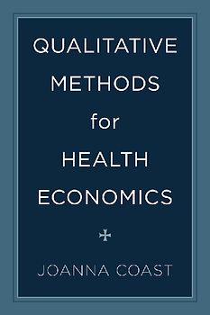 Qualitative Methods for Health Economics