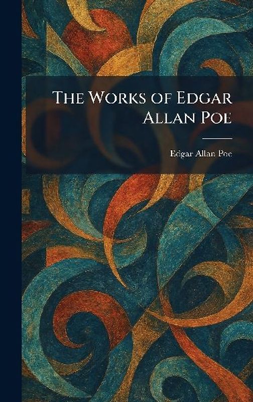 The Works of Edgar Allan Poe