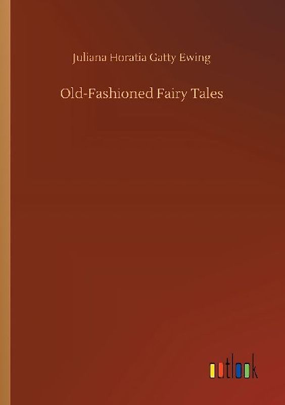 Old-Fashioned Fairy Tales