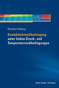 Kontaktwärmeübertragung unter hohen Druck- und Temperaturrandbedingungen