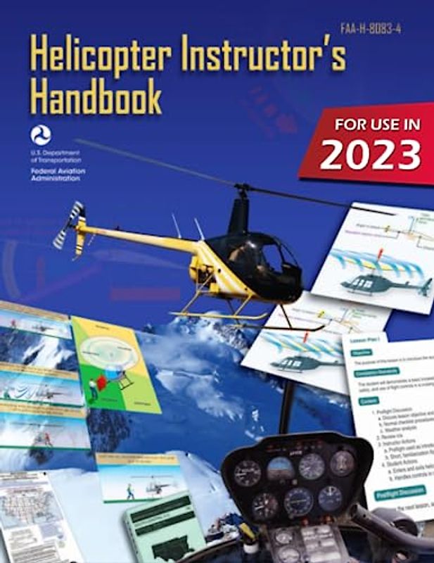 Helicopter Instructor's Handbook FAA-H-8083-4 (Color Print): Pilot Flight Training Study Guide