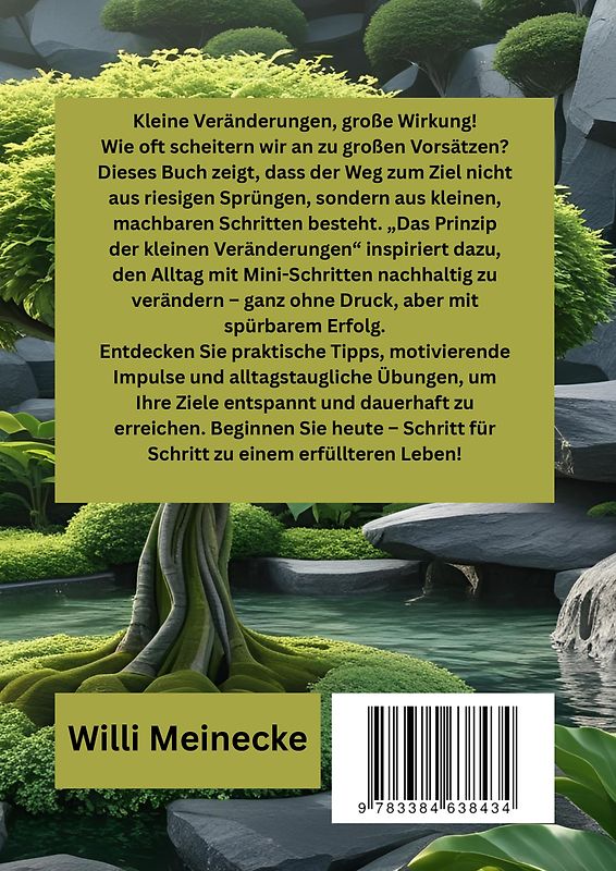 Das Prinzip der kleinen Veränderungen: Schritt für Schritt zum Ziel