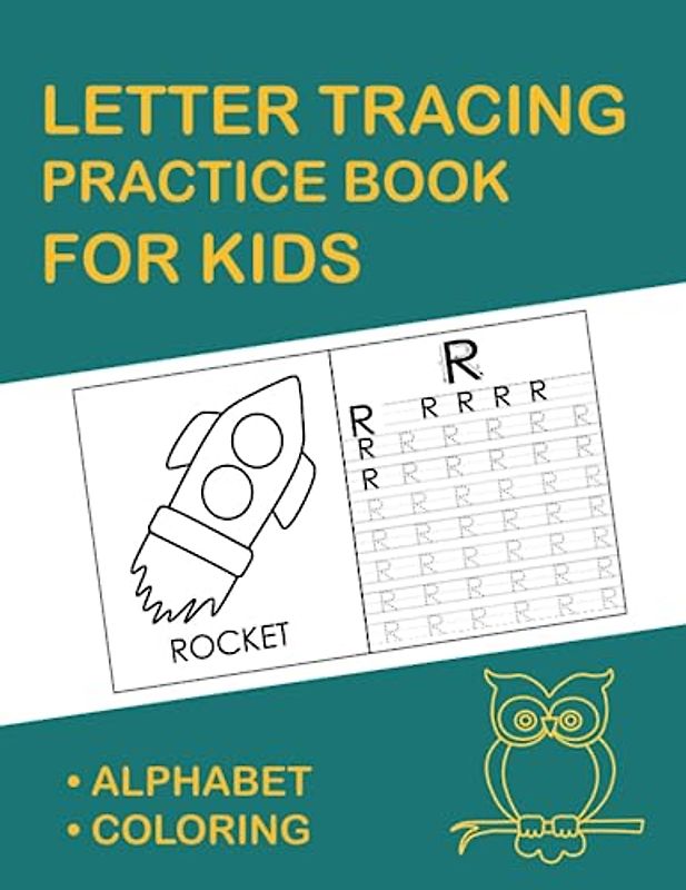 LETTER TRACING PRACTICE BOOK FOR KIDS: ALPHABET COLORING