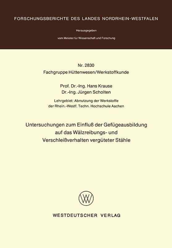 Untersuchungen zum Einfluß der Gefügeausbildung auf das Wälzreibungs- und Verschleißverhalten vergüteter Stähle